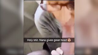 Incest Snaps: Your Nana gives the most good head